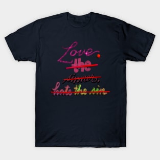 Just love. T-Shirt